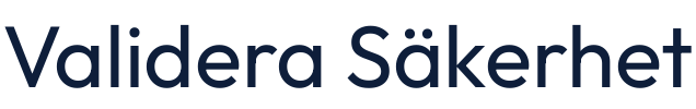 Validera Säkerhet